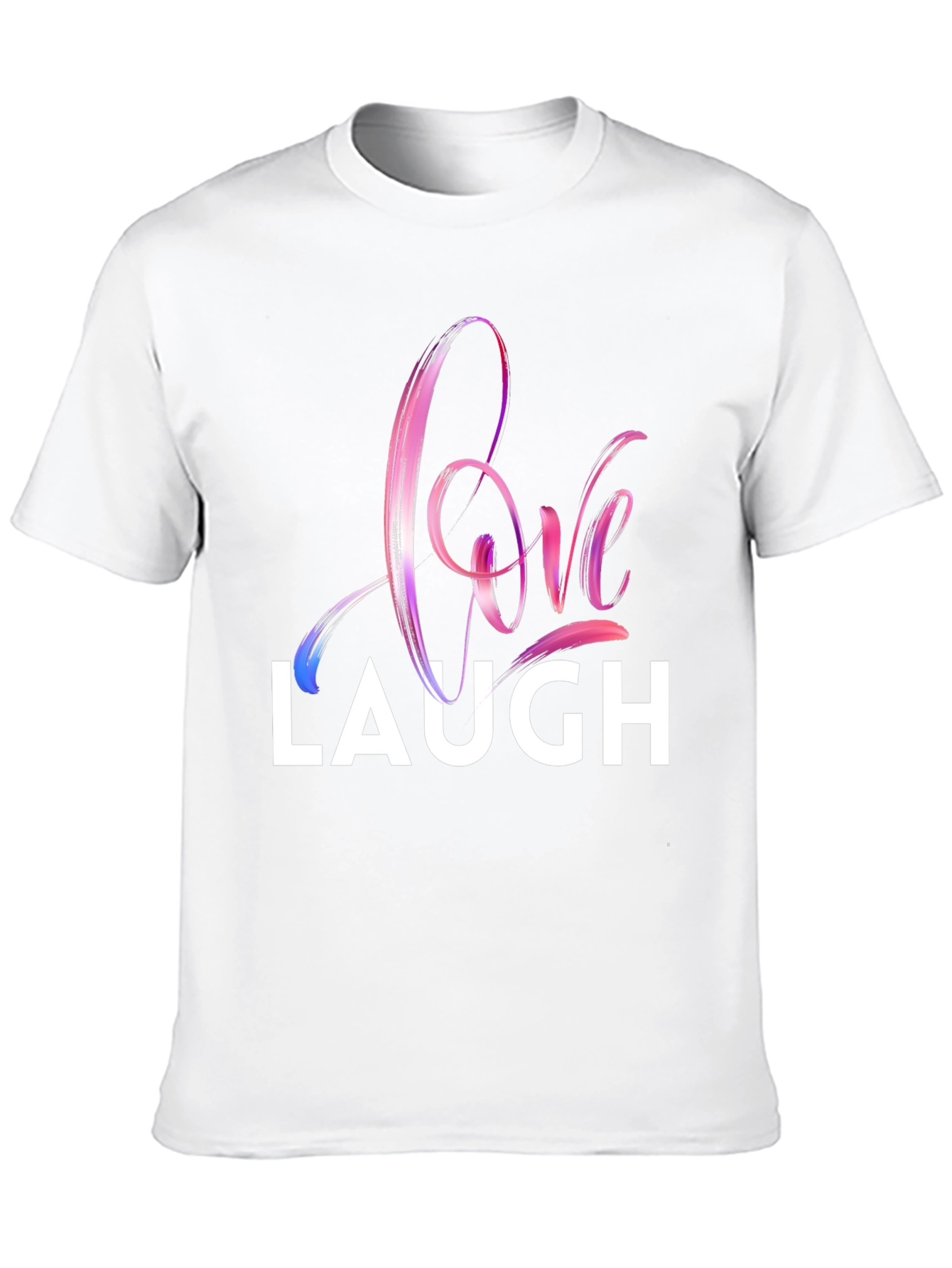 Love Laugh Graphic T-Shirt - Stylish Crew Neck Tee