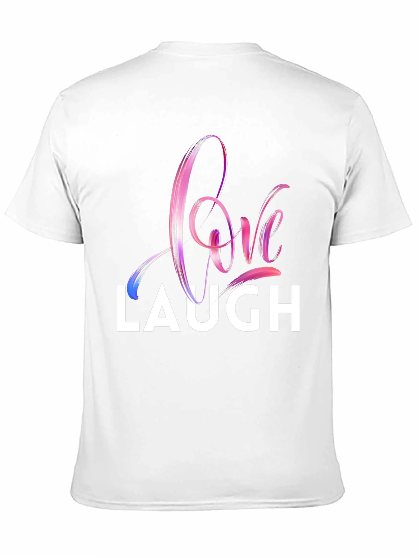 Love Laugh Graphic T-Shirt - Stylish Crew Neck Tee