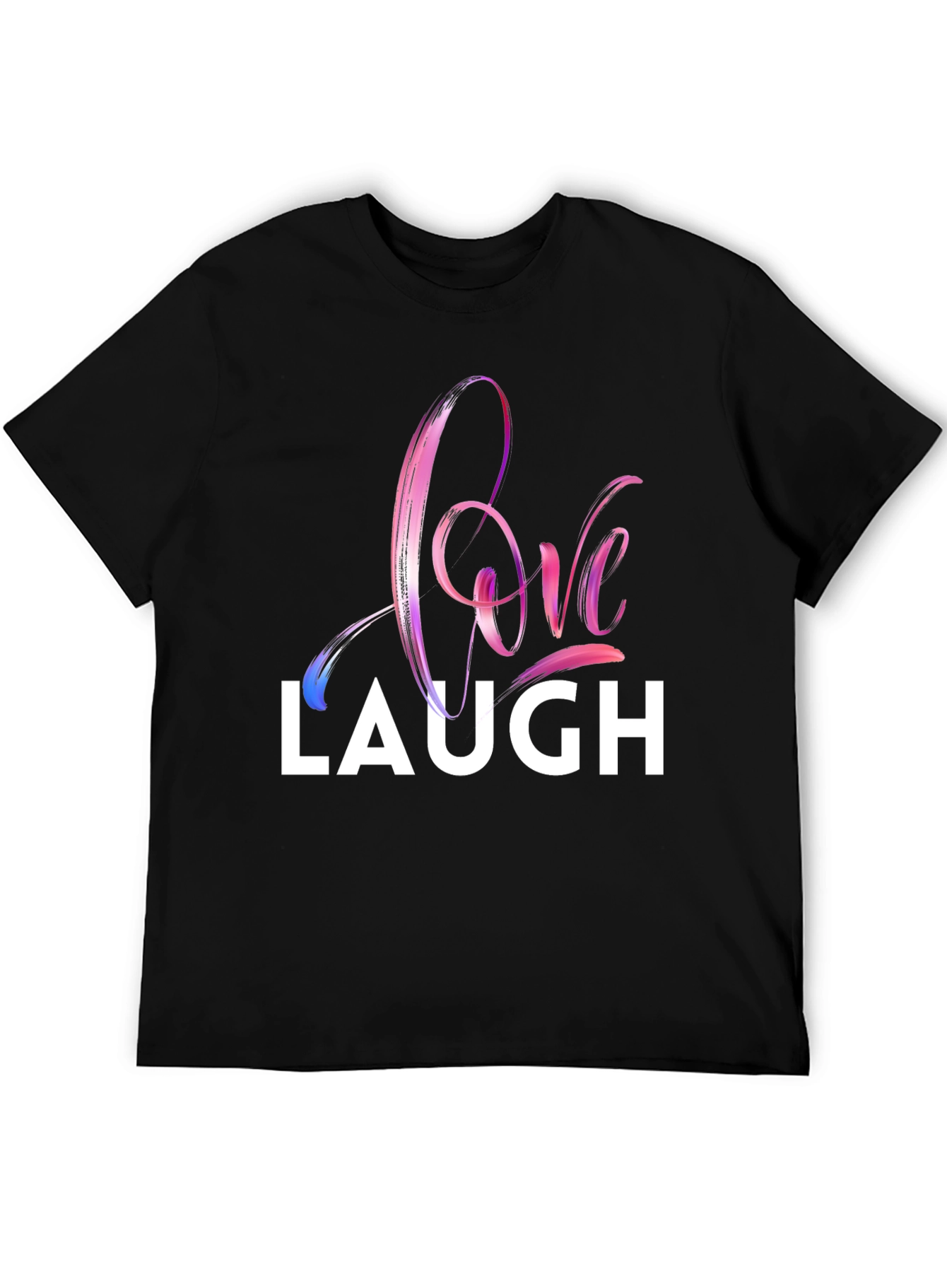 Love Laugh Graphic T-Shirt - Stylish Crew Neck Tee