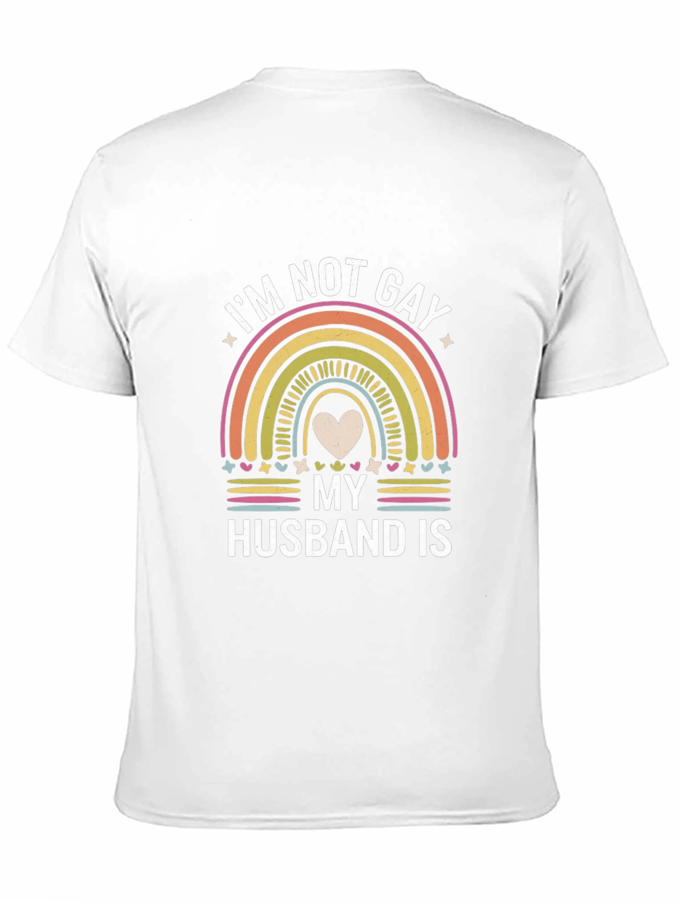 Im Not Gay My Husband Is LGBTQ Rainbow T-Shirt