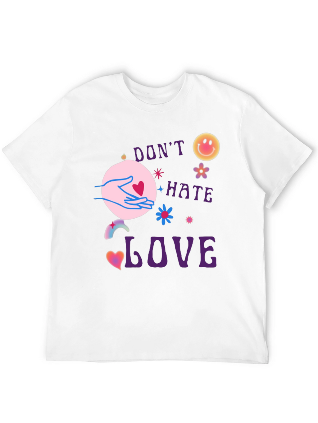 Dont Hate Love T-Shirt