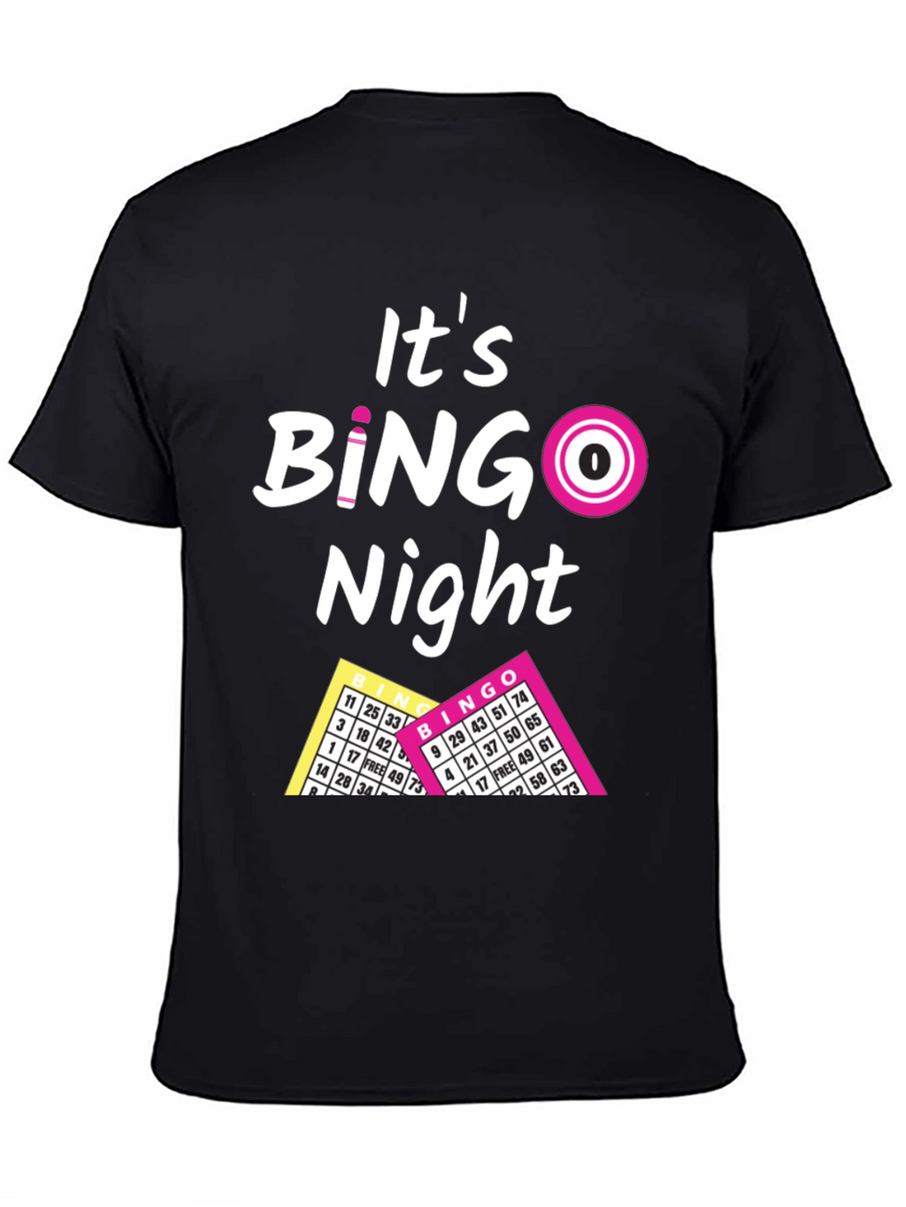 Its Bingo Night T-Shirt