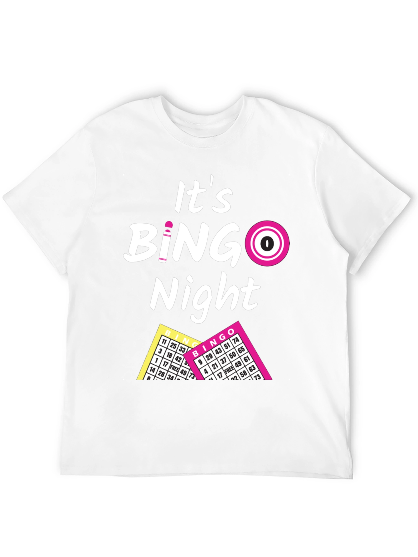 Its Bingo Night T-Shirt