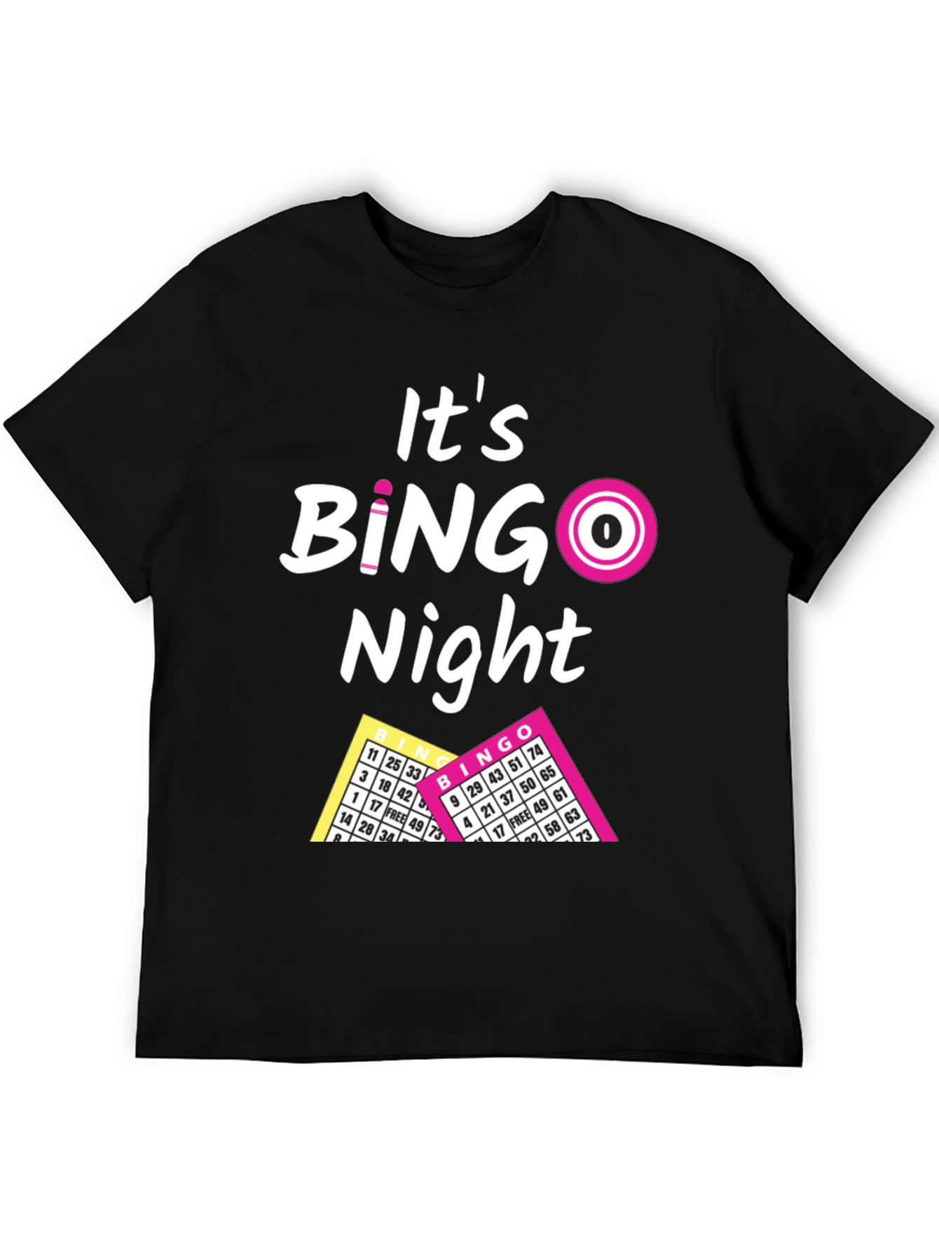 Its Bingo Night T-Shirt
