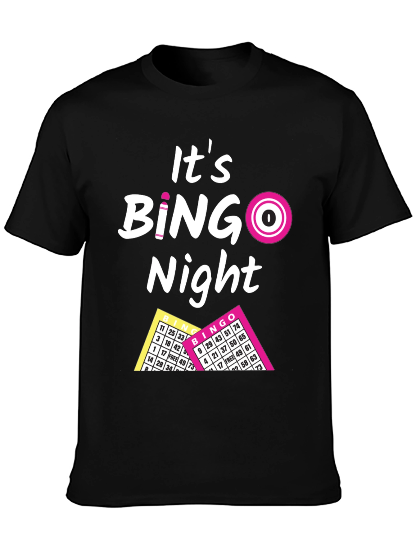 Its Bingo Night T-Shirt