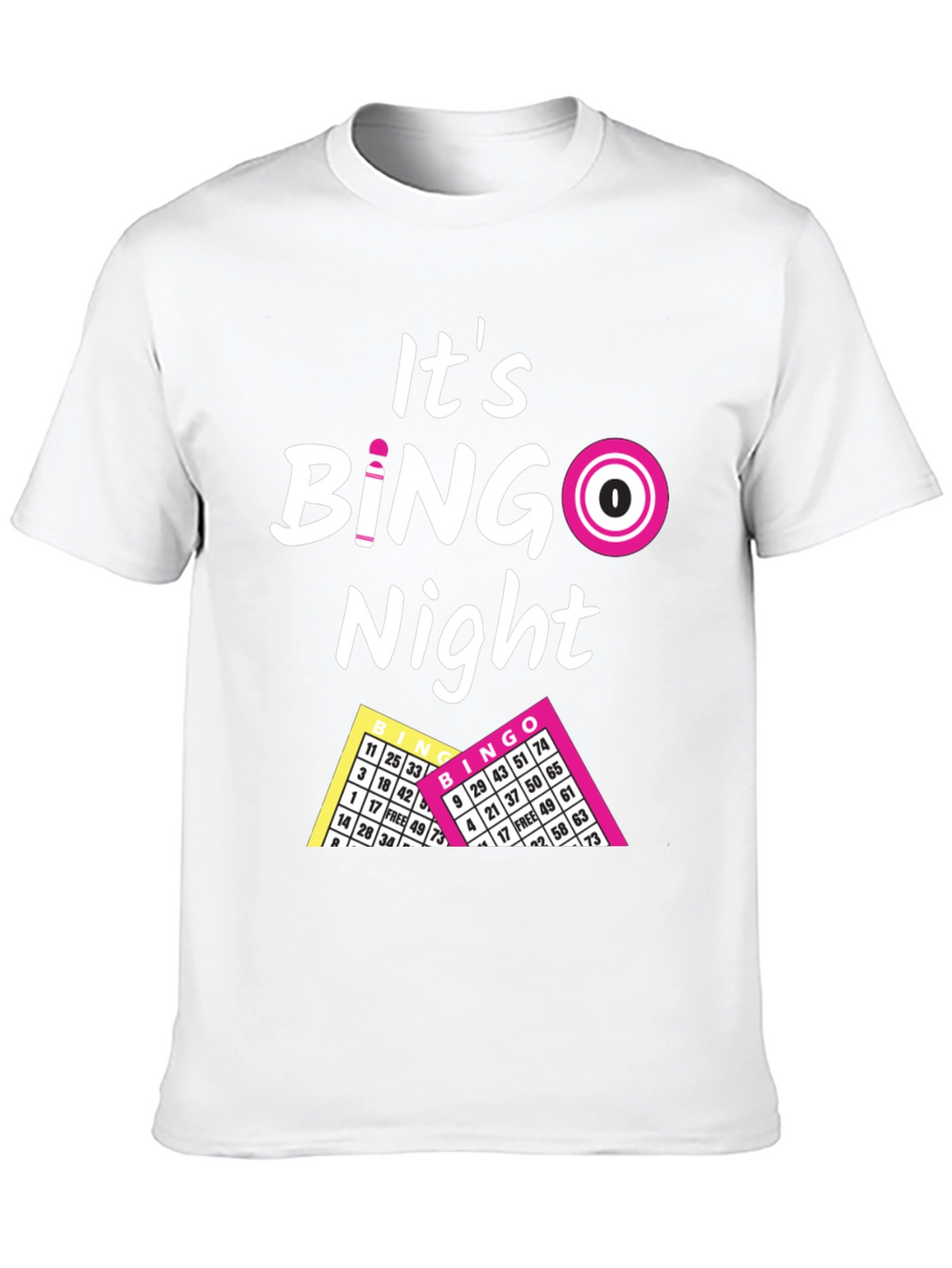 Its Bingo Night T-Shirt
