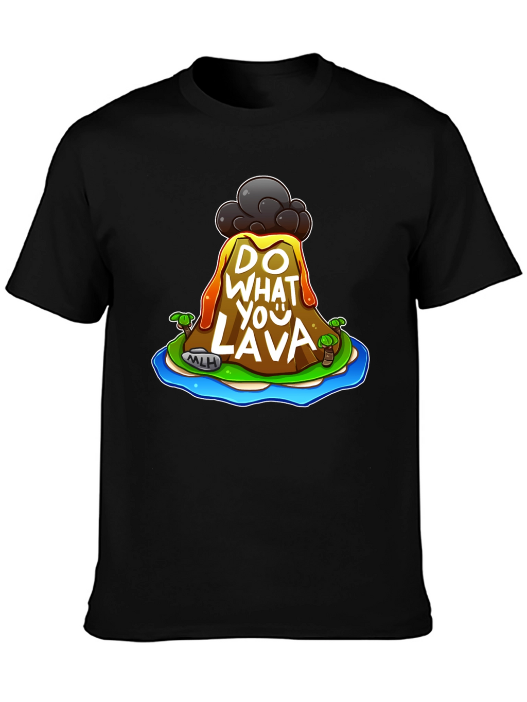 Do What You Lava Graphic T-Shirt - Black