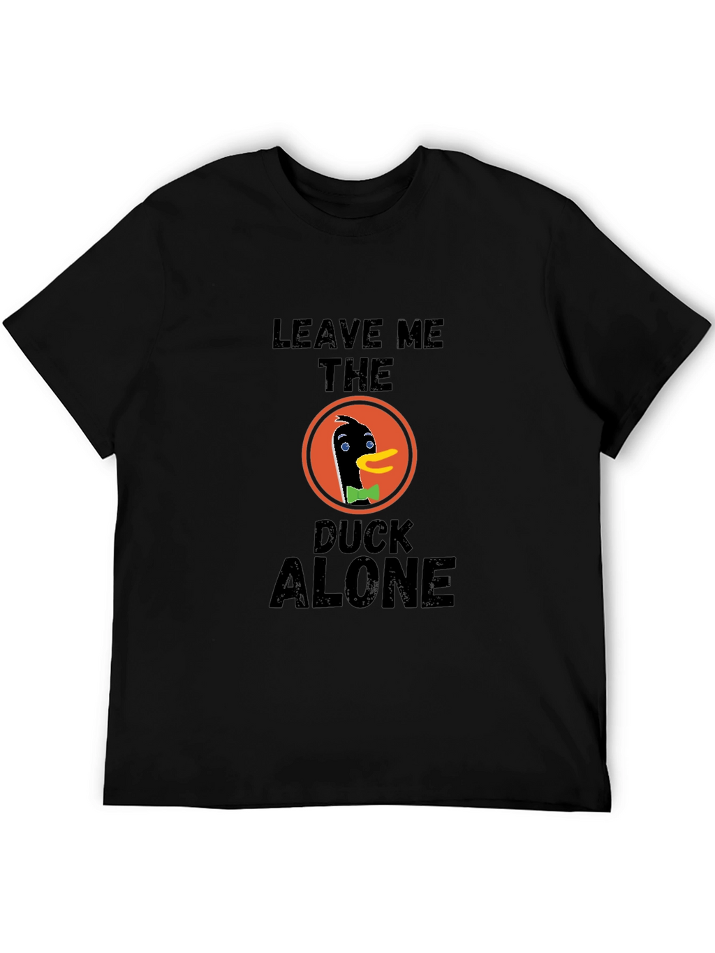 Leave Me The Duck Alone T-Shirt