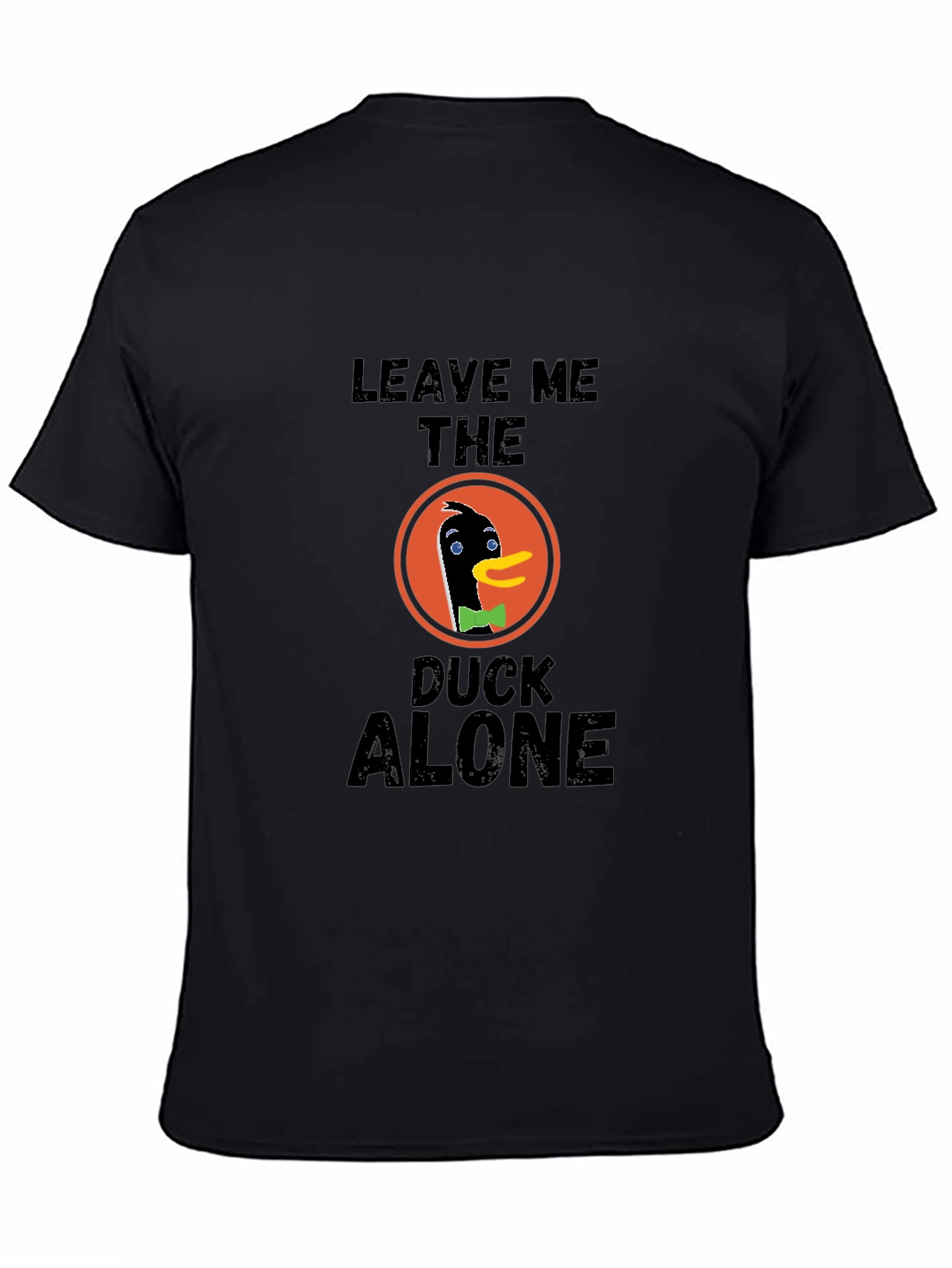 Leave Me The Duck Alone T-Shirt