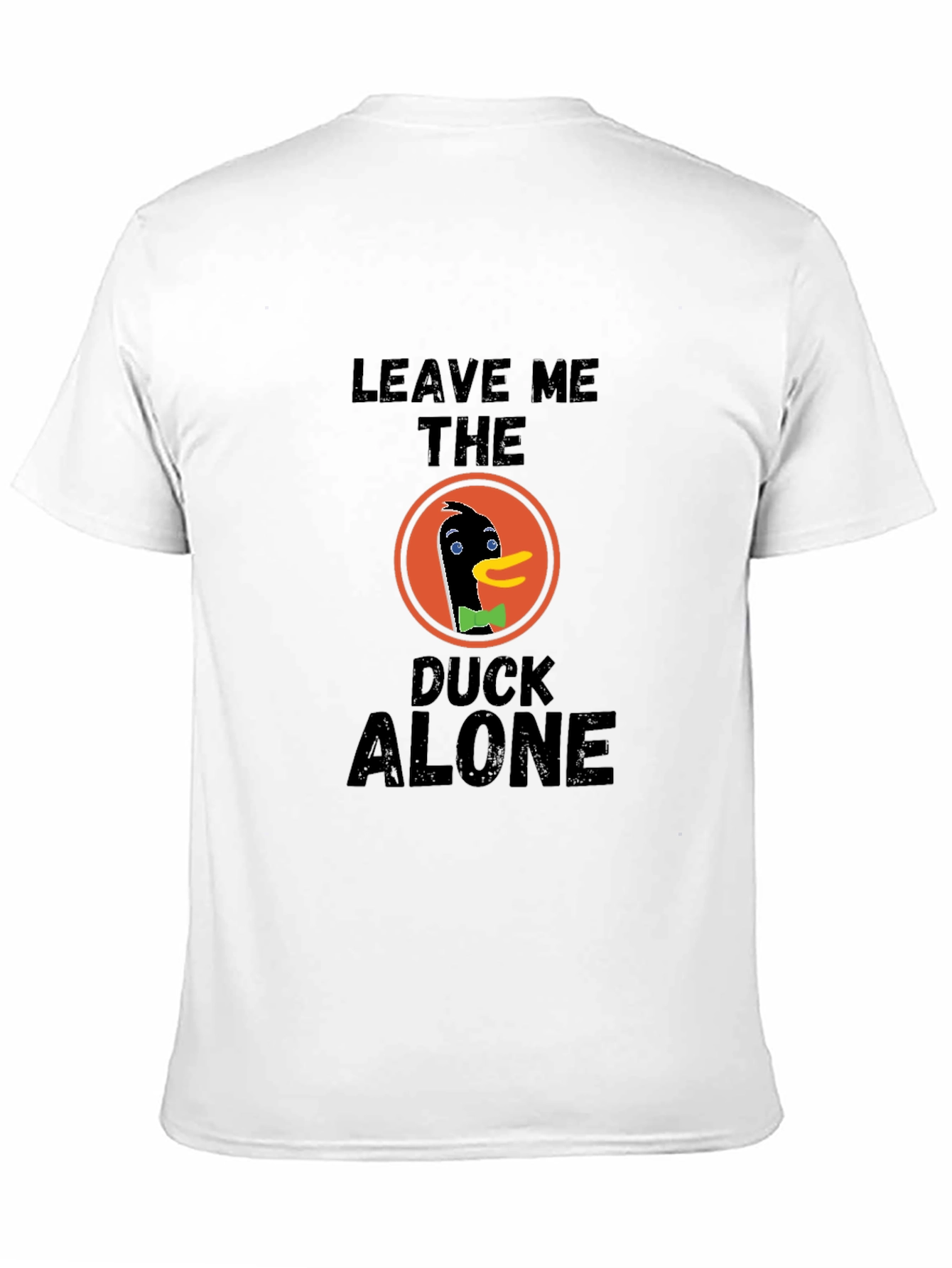 Leave Me The Duck Alone T-Shirt
