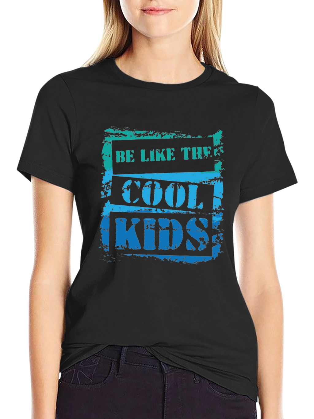 Be Like The Cool Kids T-Shirt