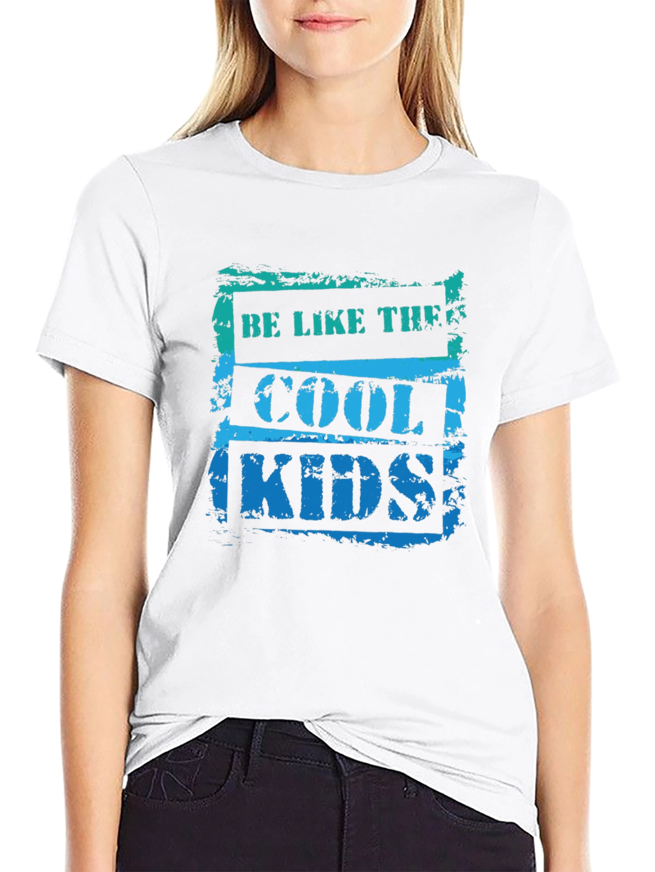 Be Like The Cool Kids T-Shirt