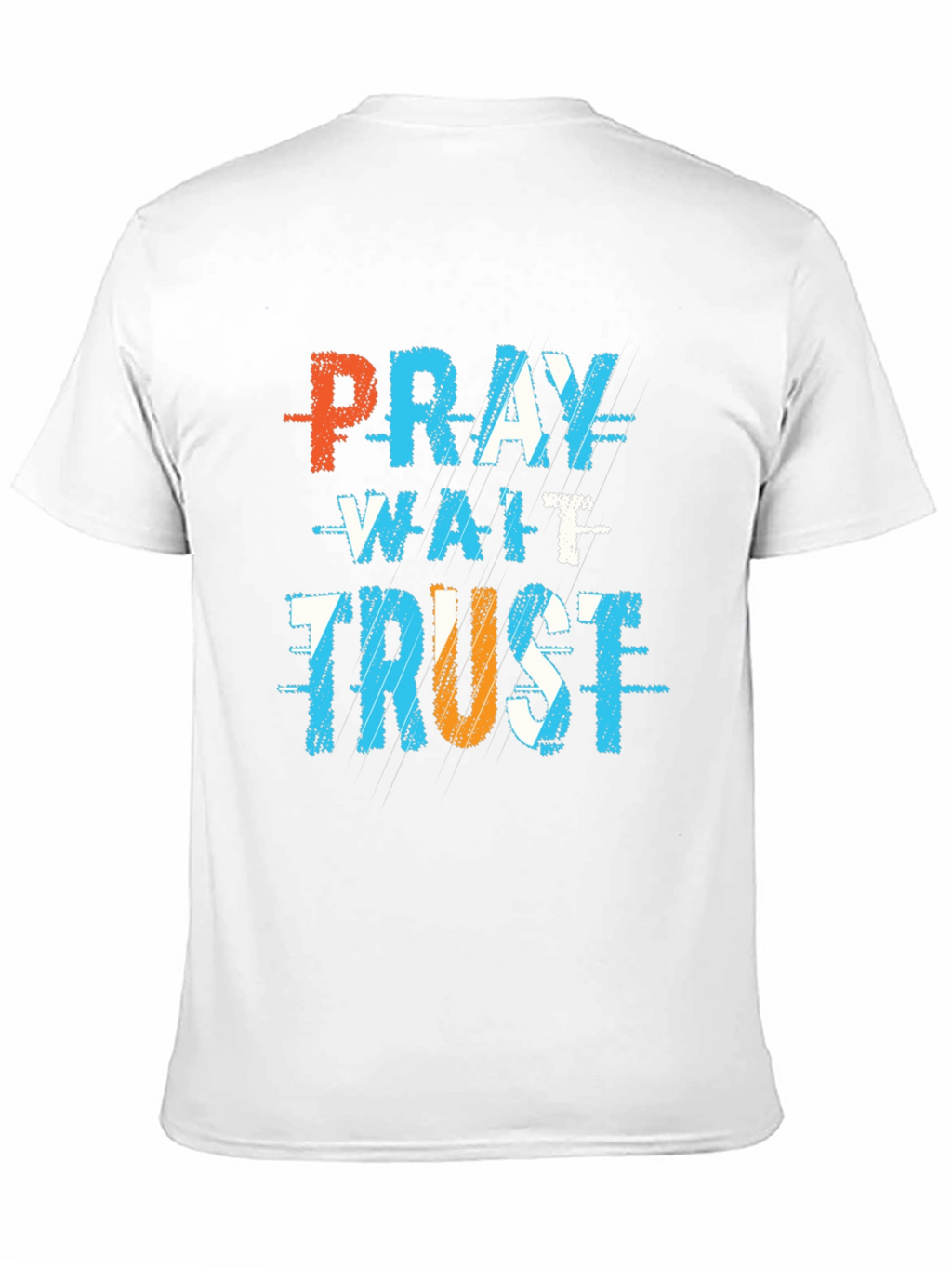 Pray Wait Trust Graphic T-Shirt