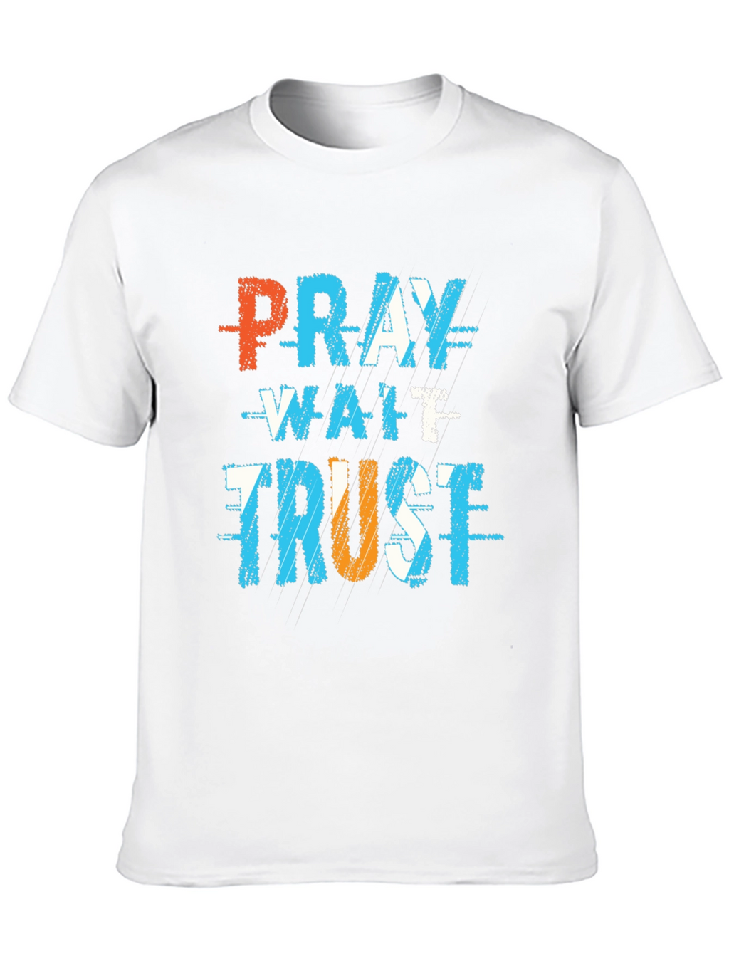 Pray Wait Trust Graphic T-Shirt