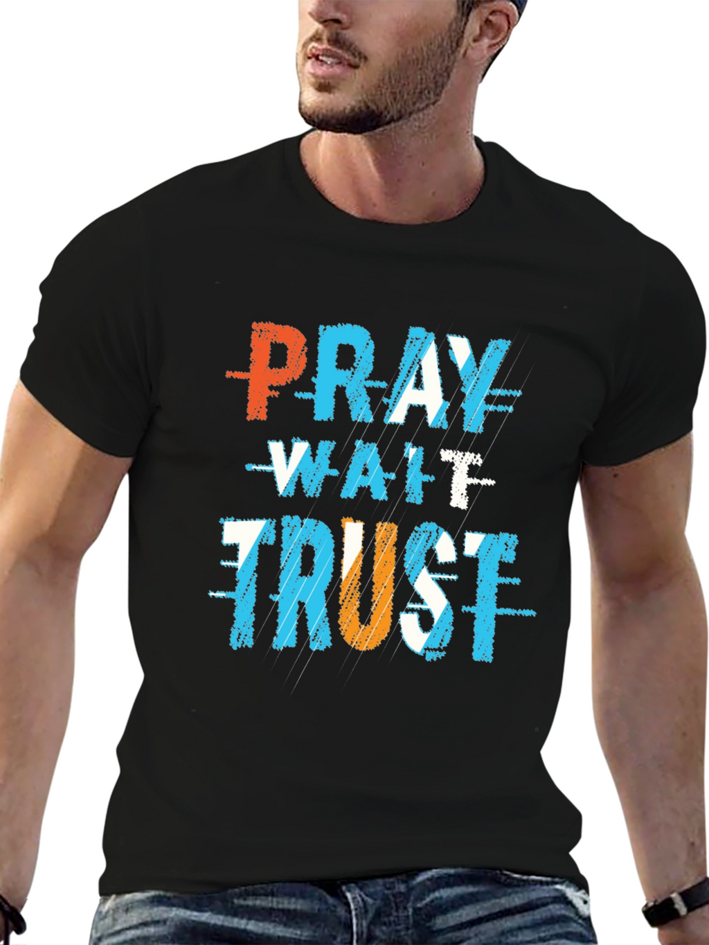 Pray Wait Trust Graphic T-Shirt