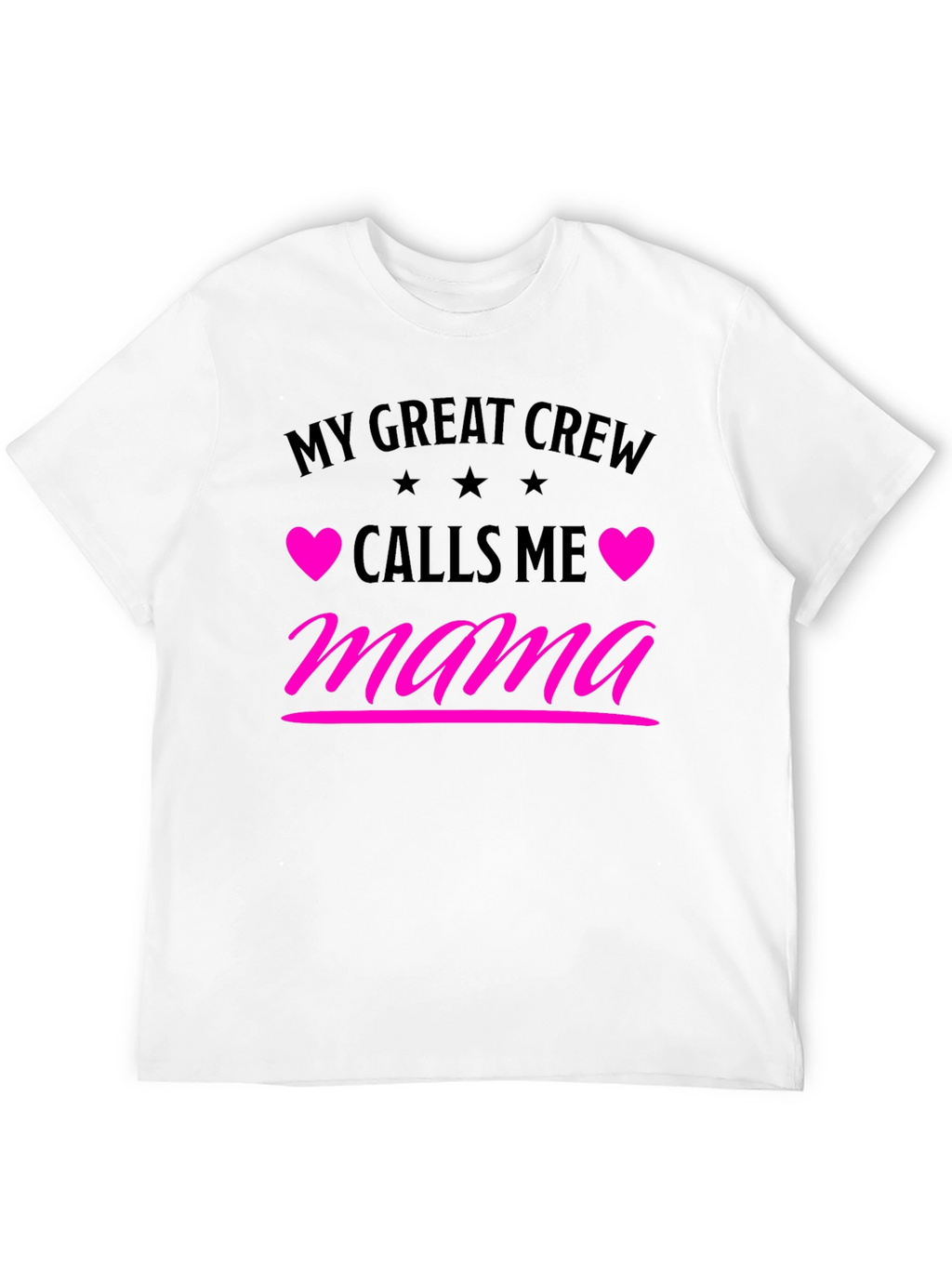 My Great Crew Calls Me Mama Graphic Tee