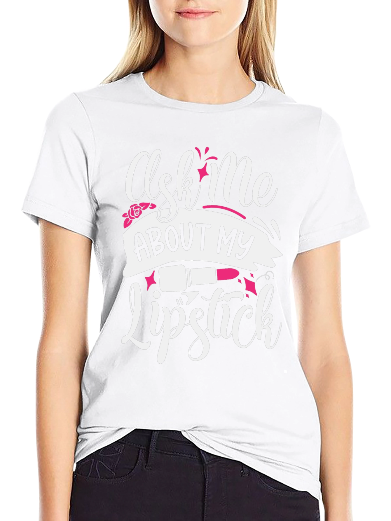 Ask Me About My Lipstick Graphic T-Shirt