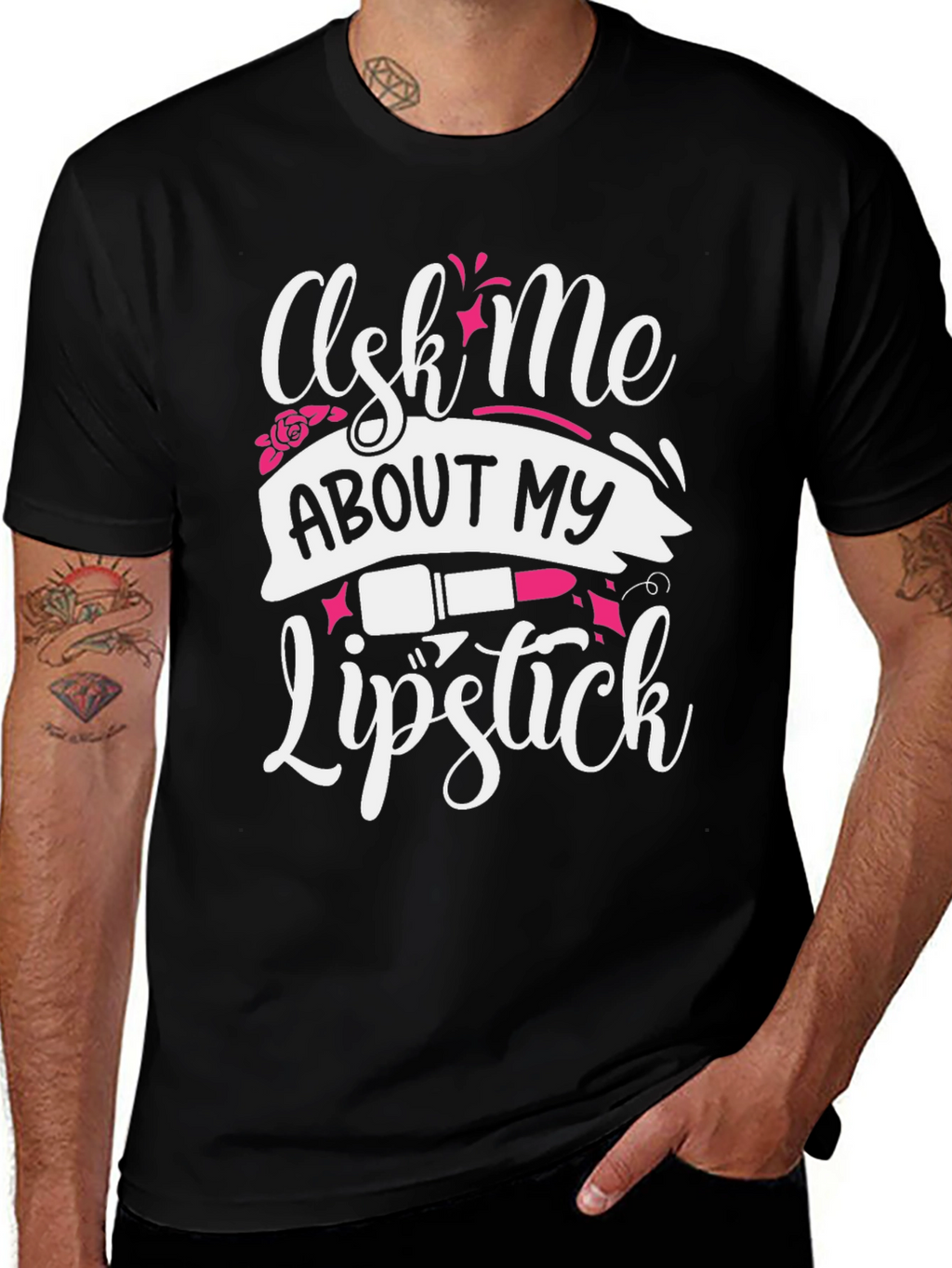 Ask Me About My Lipstick Graphic T-Shirt