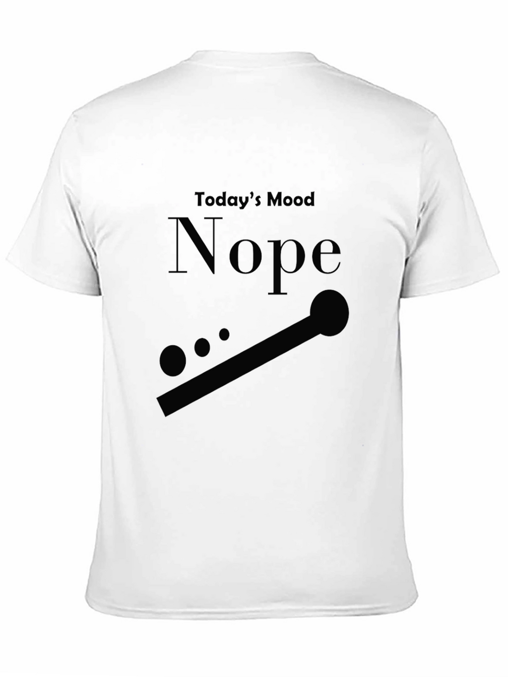 Todays Mood Nope T-Shirt - Relaxed Fit Cotton Blend