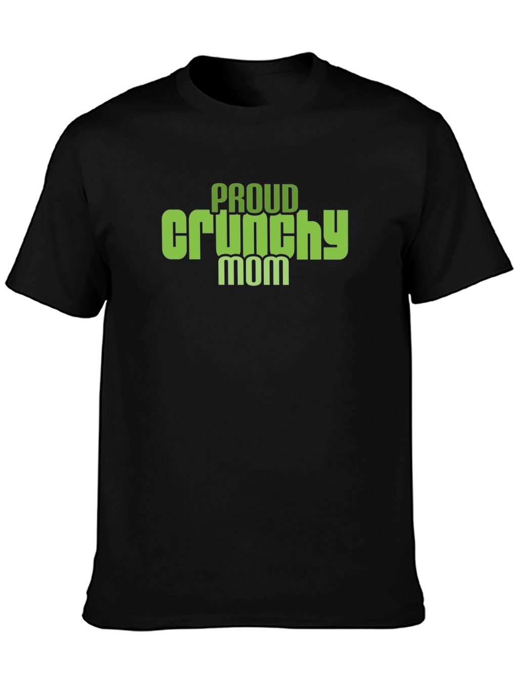 Proud Crunchy Mom Graphic T-Shirt - Soft Cotton Tee