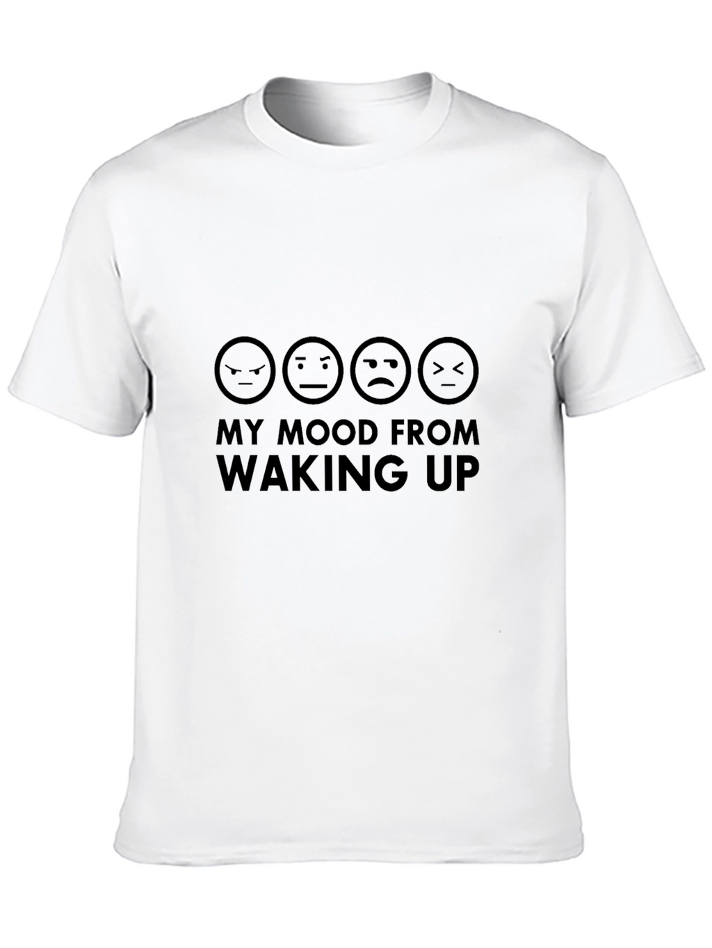 My Mood From Waking Up Graphic Tee