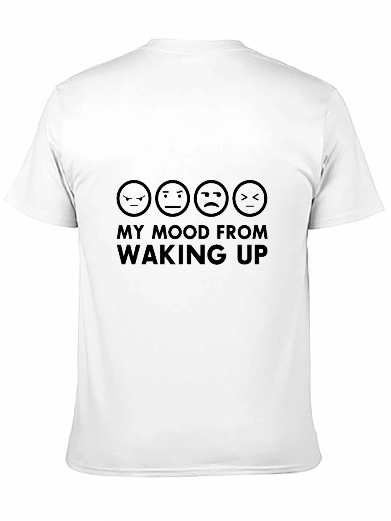 My Mood From Waking Up Graphic Tee