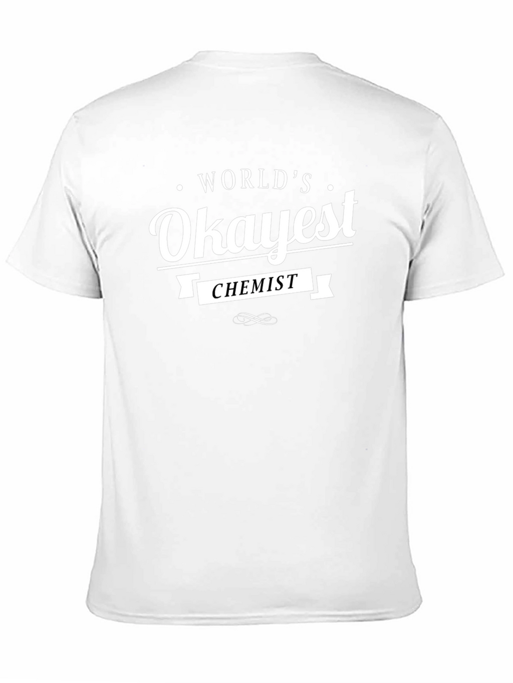 Worlds Okayest Chemist Black T-Shirt