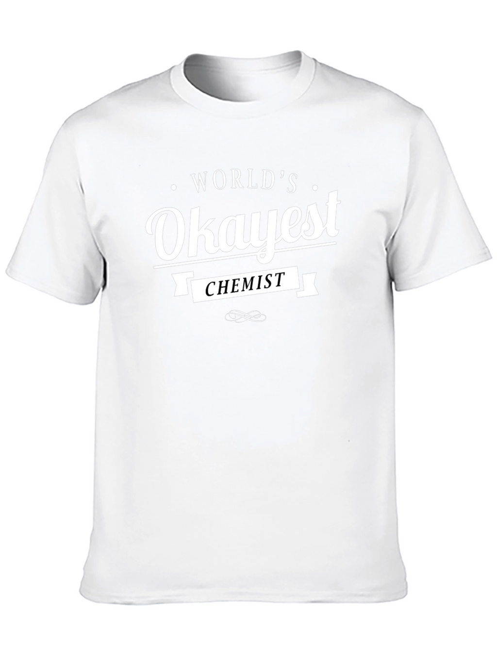 Worlds Okayest Chemist Black T-Shirt