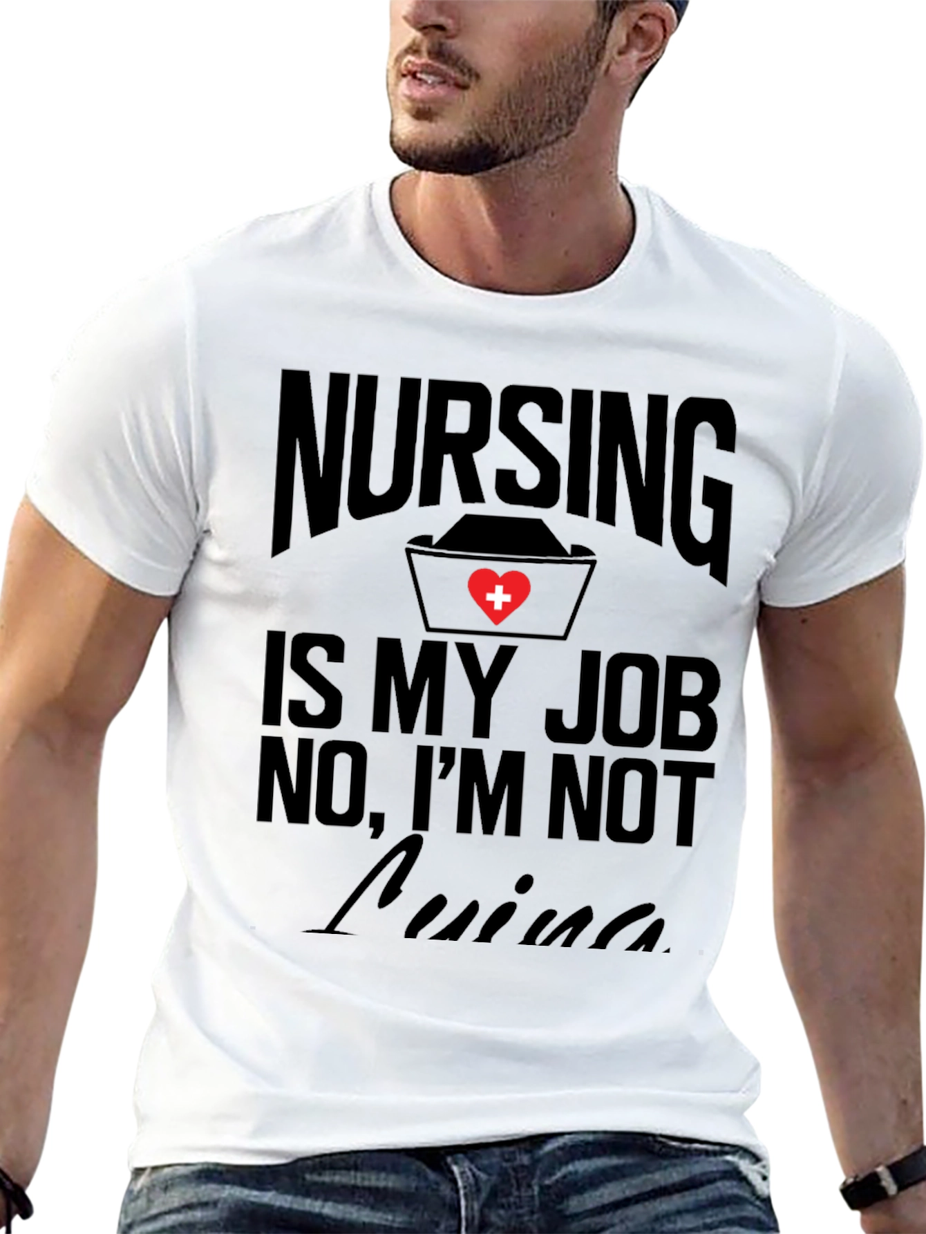 Nursing is My Job T-Shirt