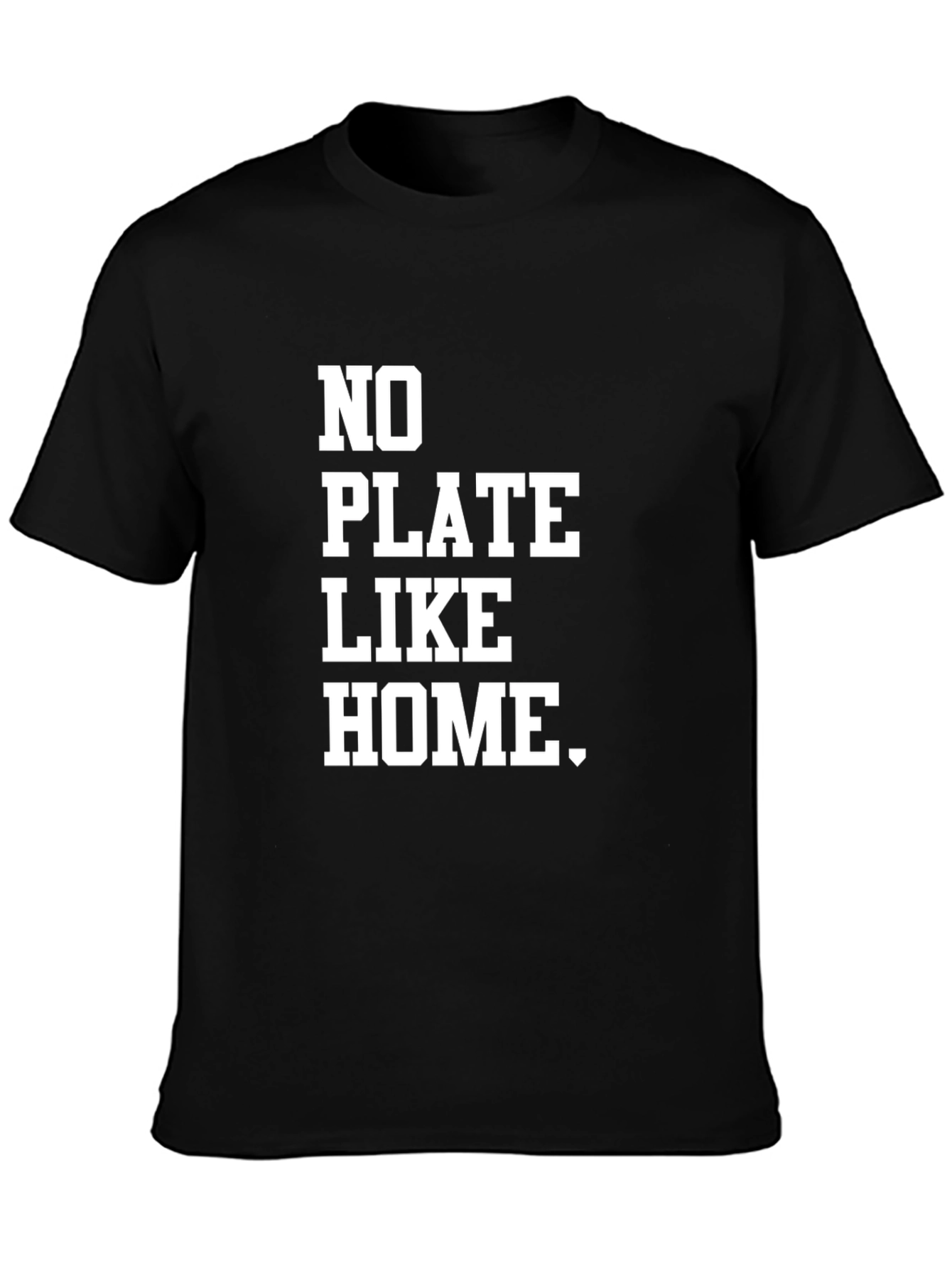 No Plate Like Home Graphic Tee - Black Cotton T-Shirt