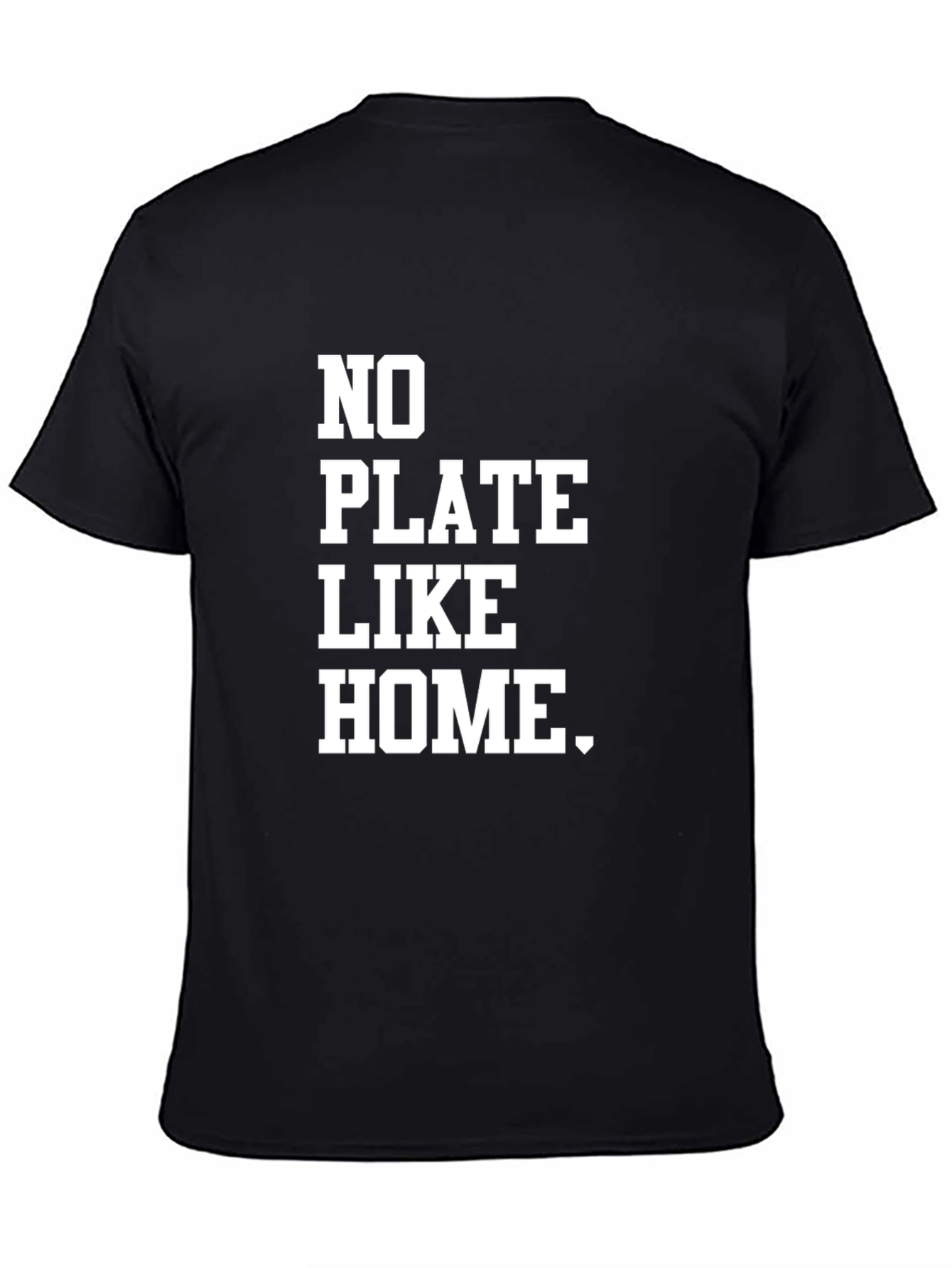 No Plate Like Home Graphic Tee - Black Cotton T-Shirt