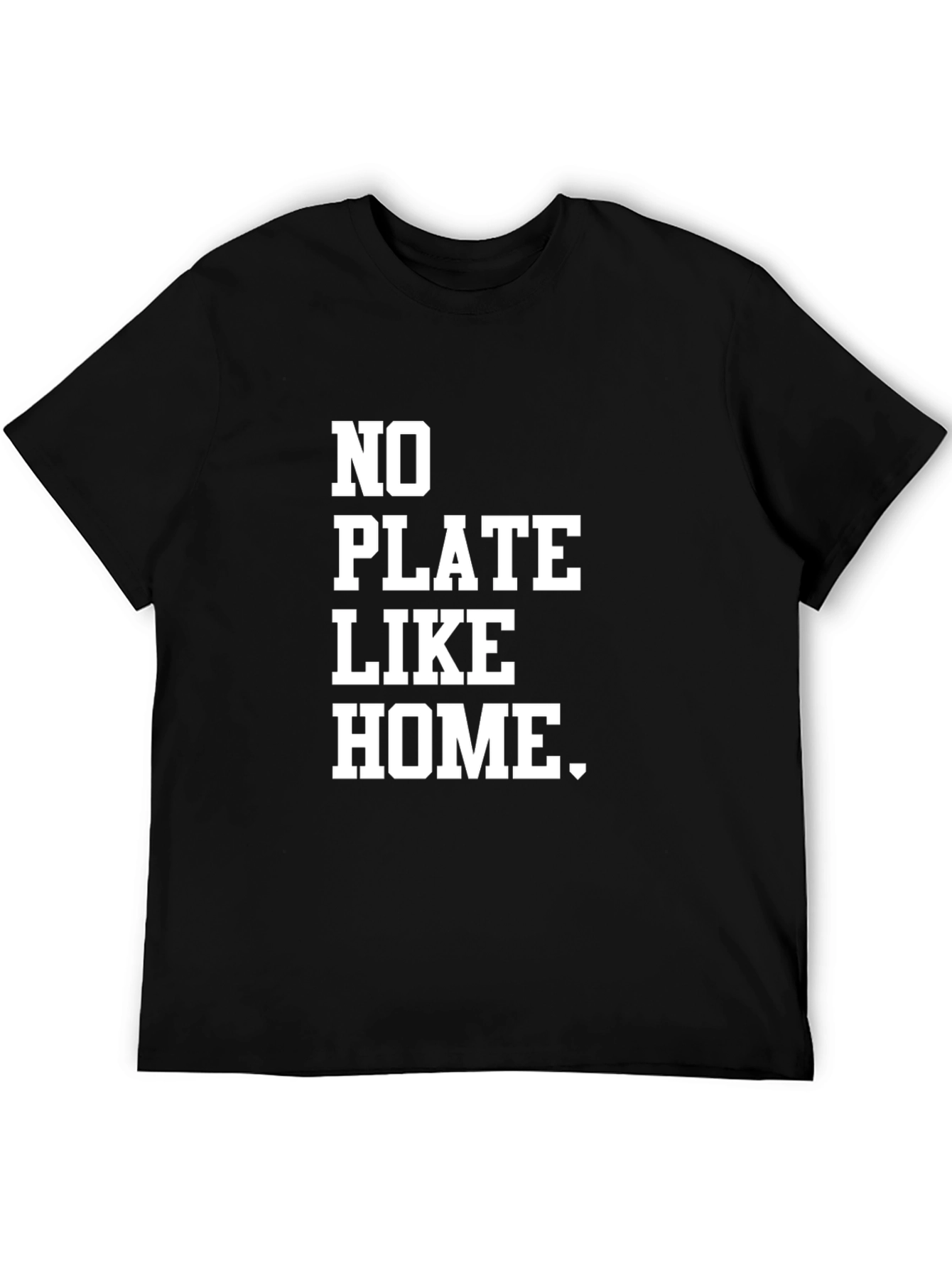 No Plate Like Home Graphic Tee - Black Cotton T-Shirt