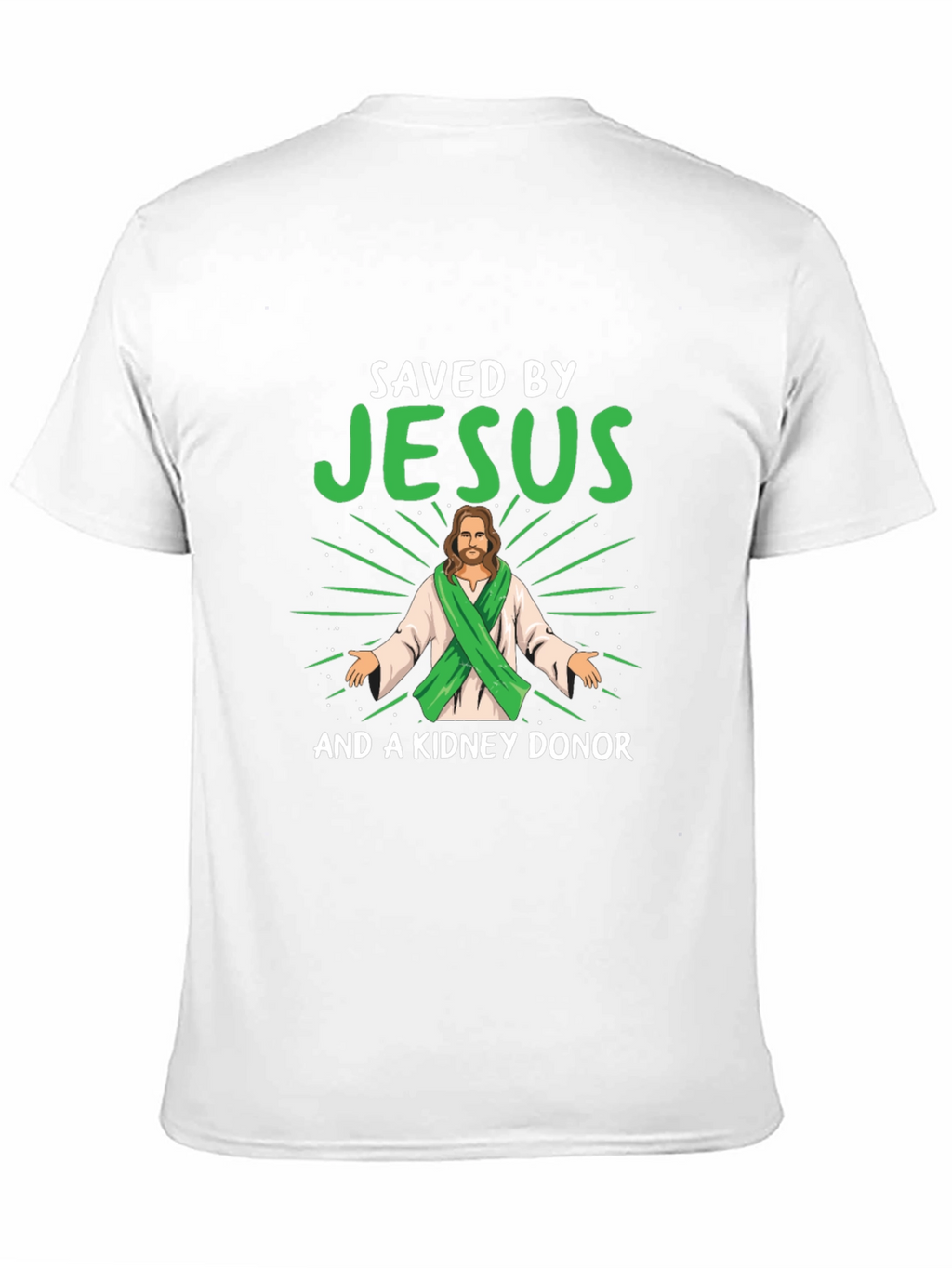 Saved By Jesus & Kidney Donor T-Shirt