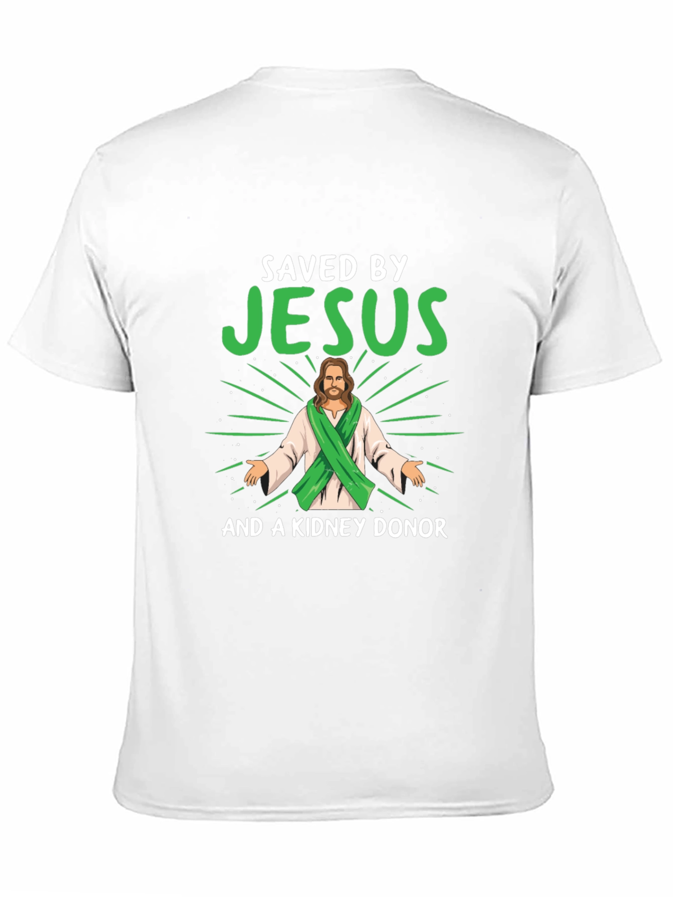 Saved By Jesus & Kidney Donor T-Shirt