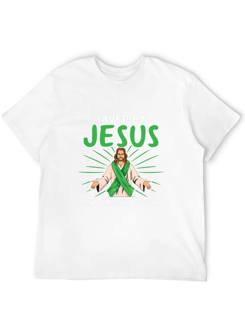 Saved By Jesus & Kidney Donor T-Shirt