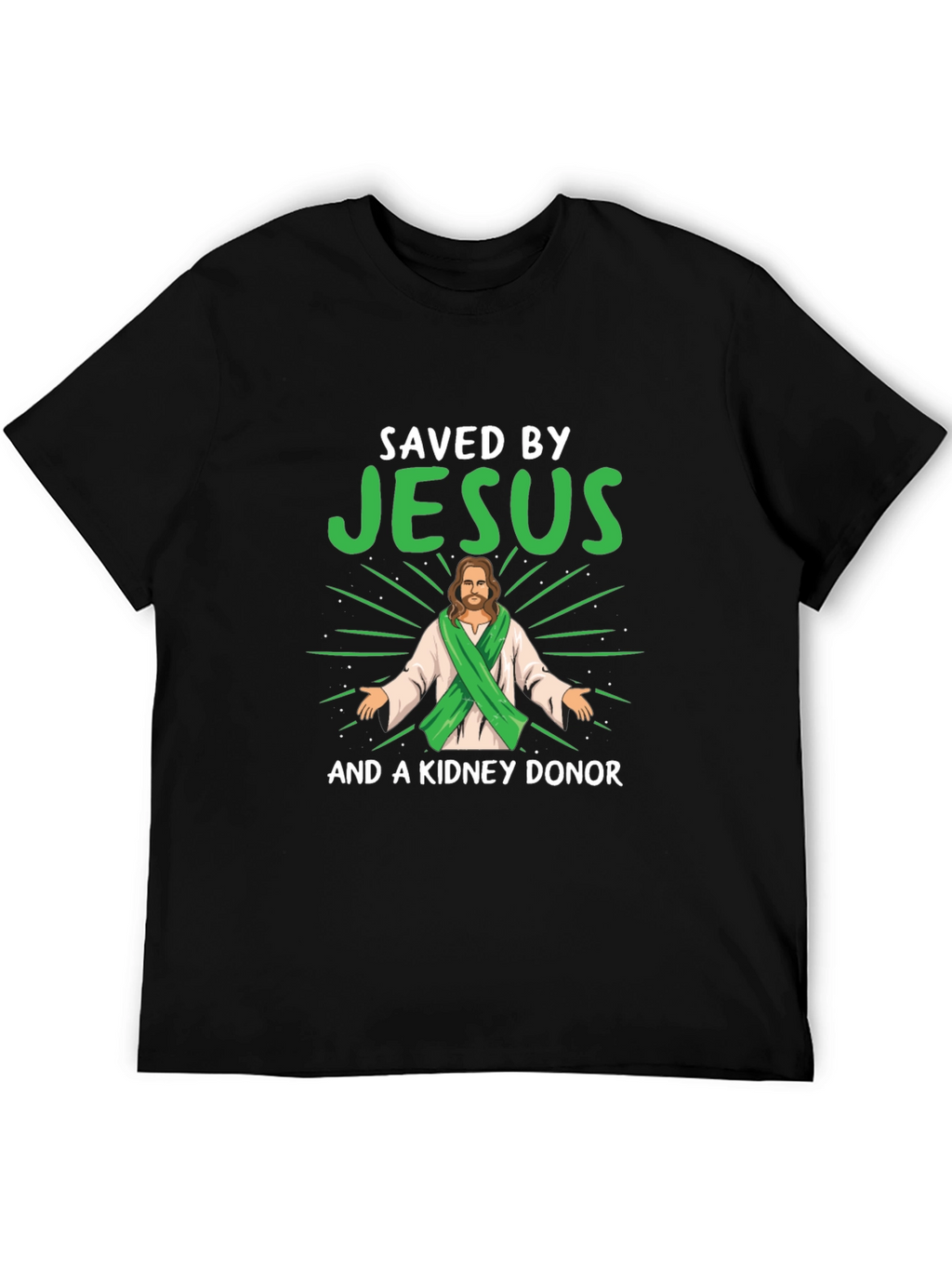Saved By Jesus & Kidney Donor T-Shirt