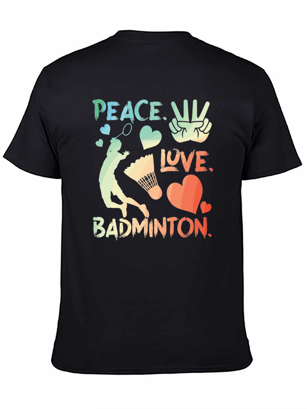 Peace Love Badminton Graphic T-Shirt