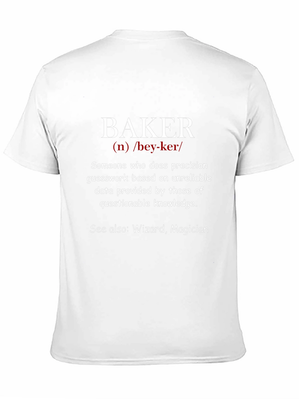 Funny Baker Definition T-Shirt - Wizard Magician