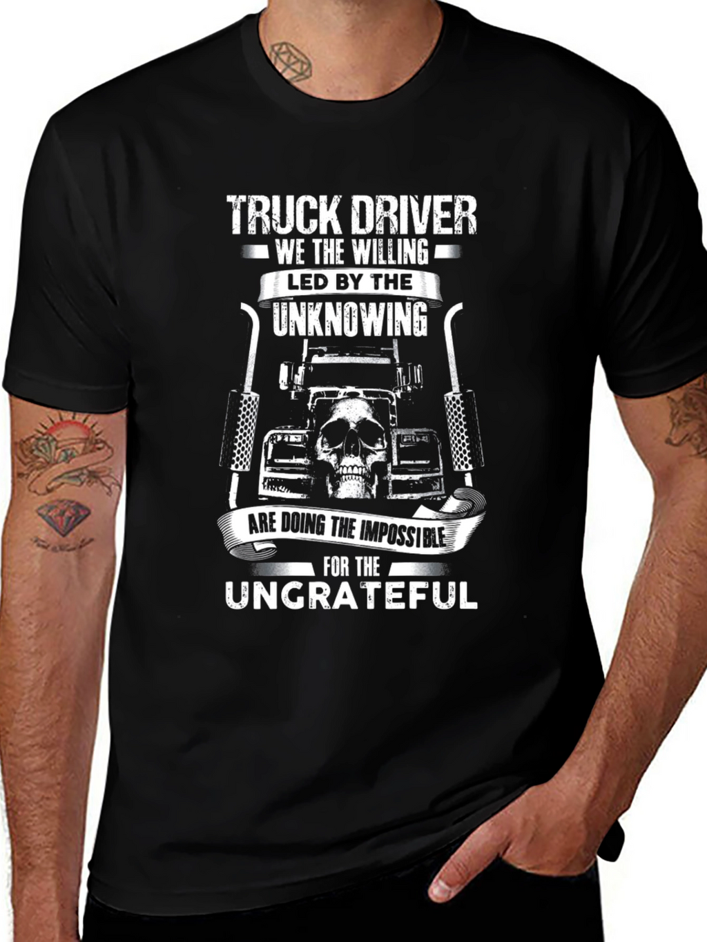Truck Driver T-Shirt - The Willing & Ungrateful