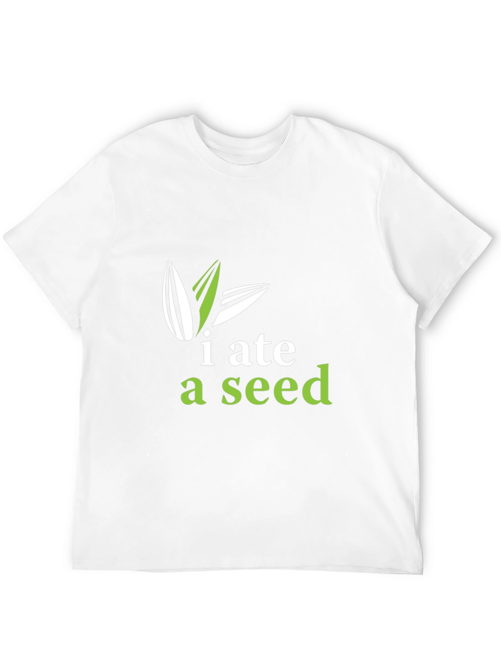 I Ate A Seed Black T-Shirt