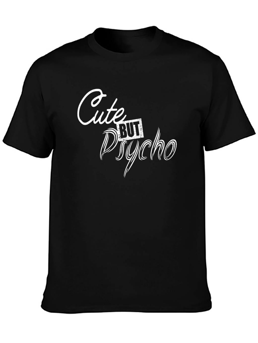 Cute But Psycho Graphic Tee - Black Unisex T-Shirt