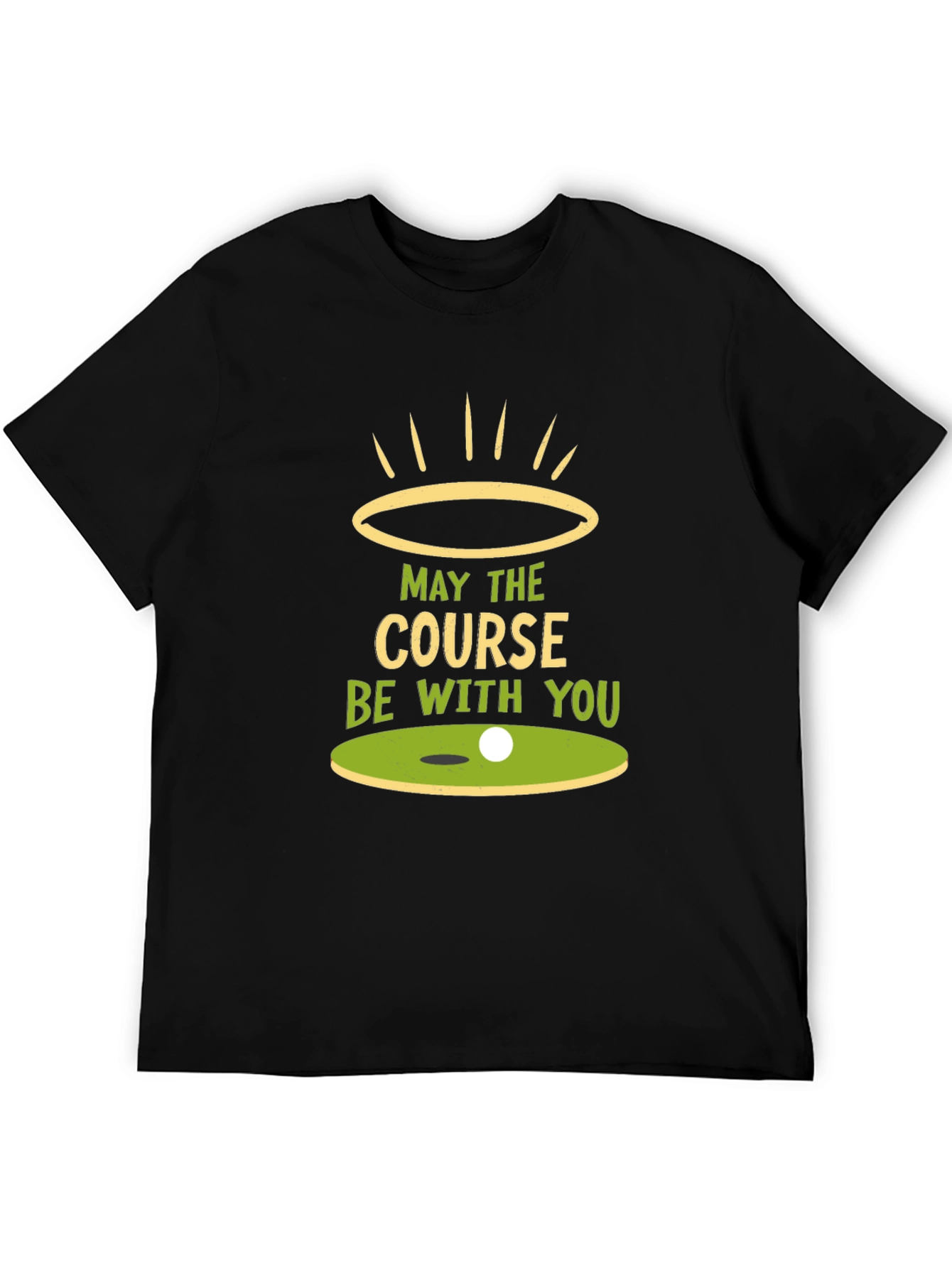 May the Course Be With You T-Shirt