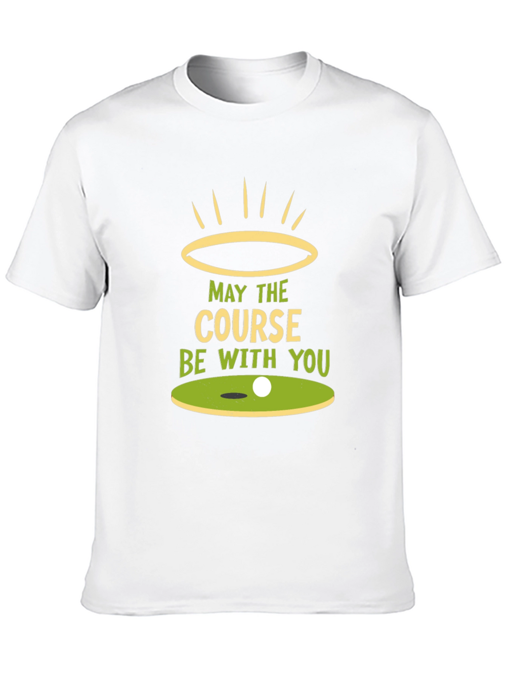 May the Course Be With You T-Shirt