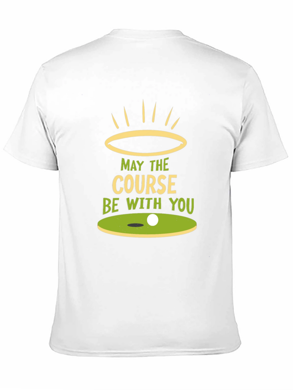 May the Course Be With You T-Shirt