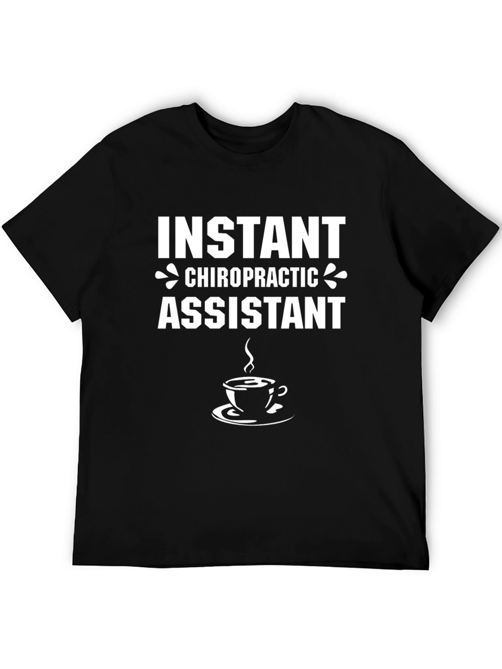 Instant Chiropractic Assistant T-Shirt