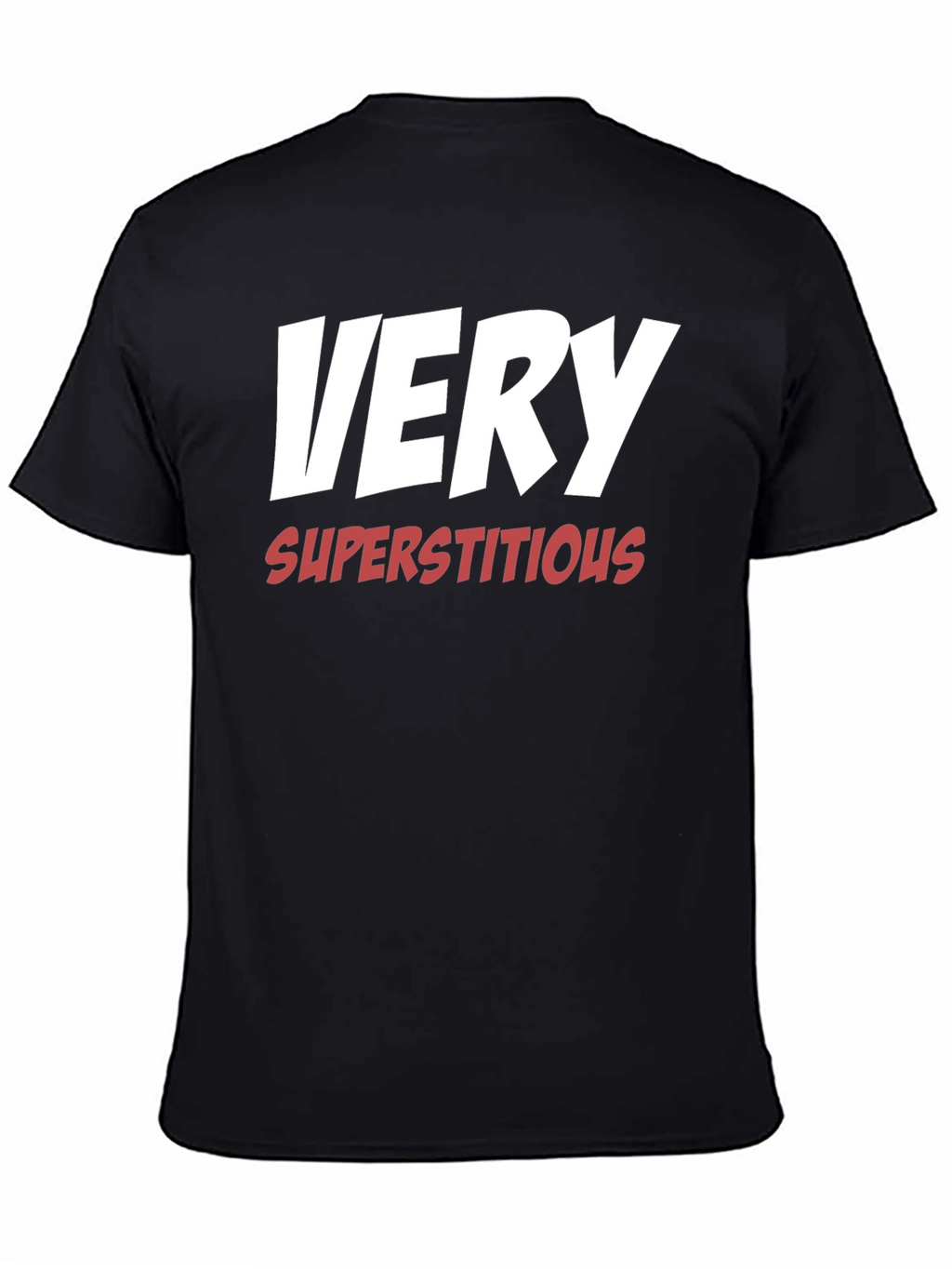 Very Superstitious T-Shirt - Black Cotton Blend