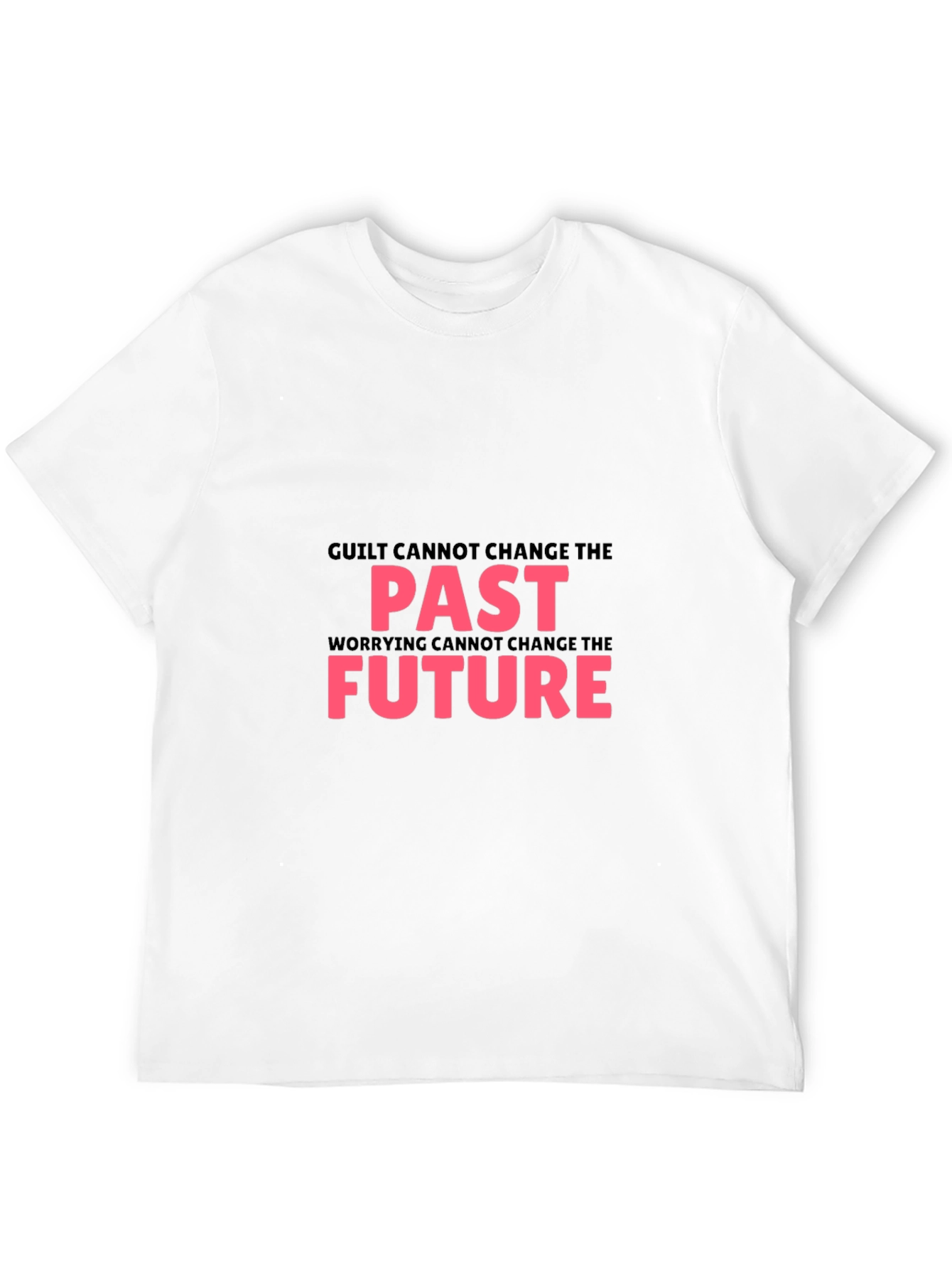 Inspirational T-Shirt - Guilt & Worry Quote