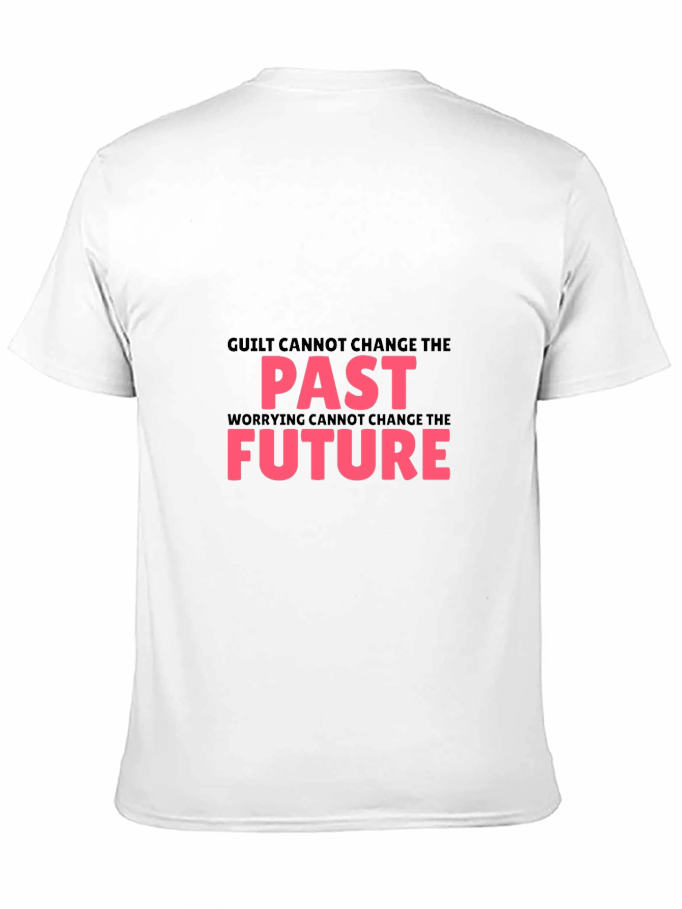 Inspirational T-Shirt - Guilt & Worry Quote