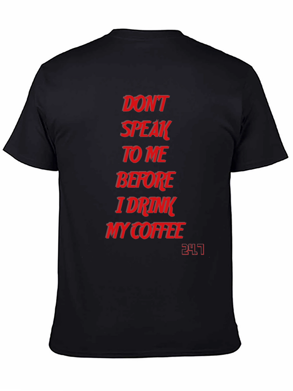 Dont Speak To Me T-Shirt