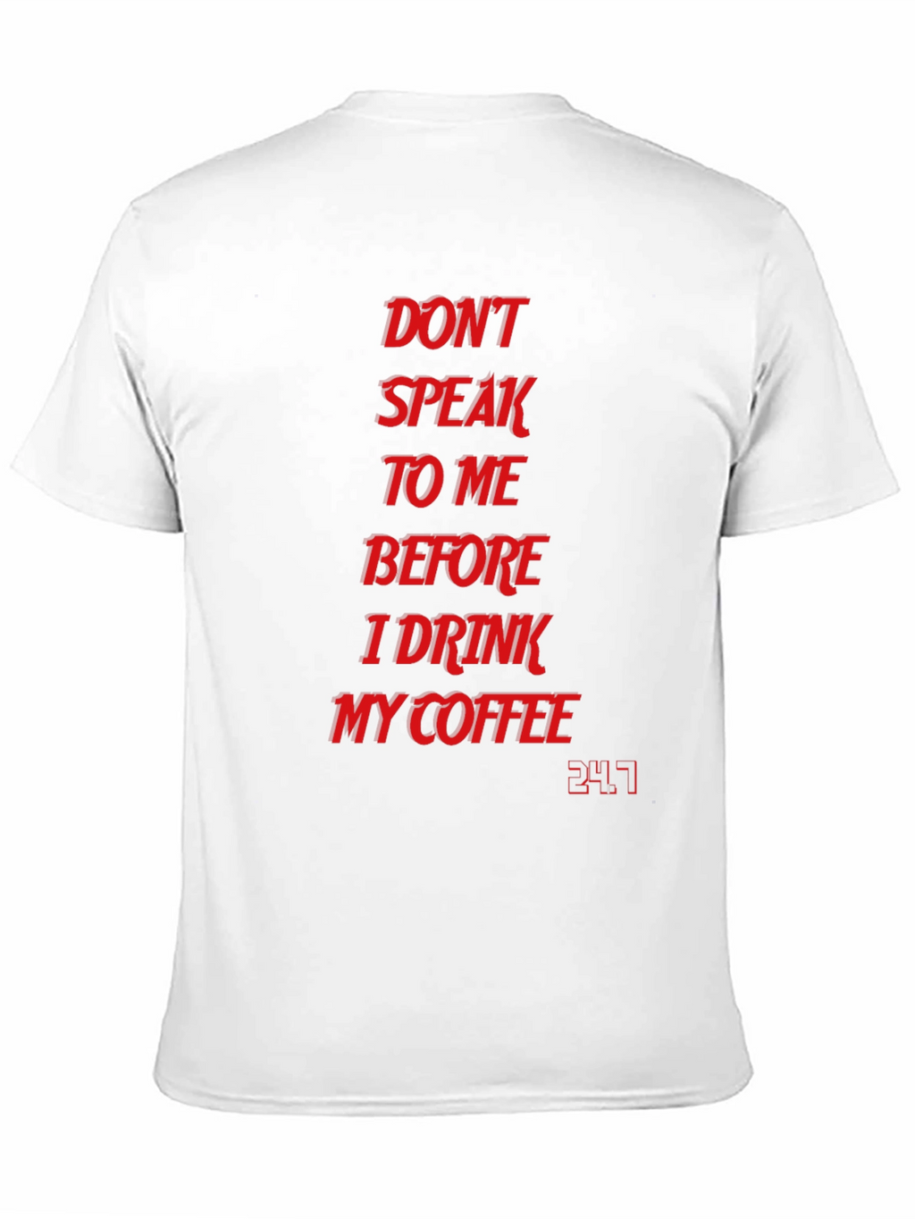 Dont Speak To Me T-Shirt